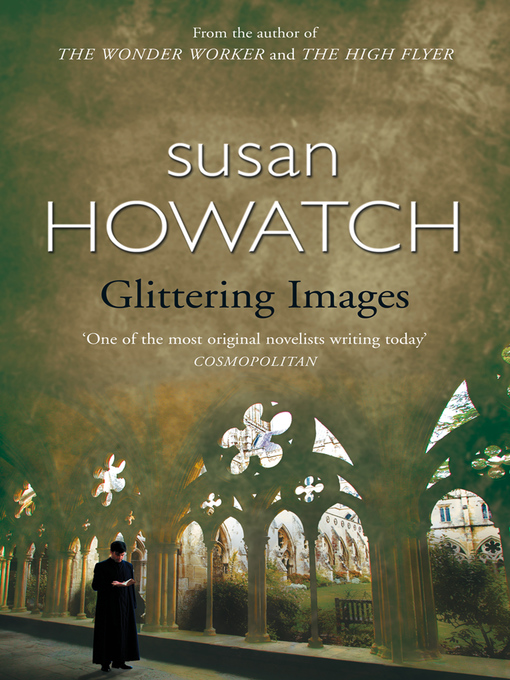 Title details for Glittering Images by Susan Howatch - Available